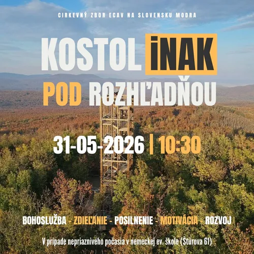 KOSTOL iNAK pod rozhľadňou - 31.05.2026