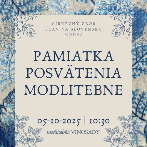 PAMIATKA POSVÄTENIA MODLITEBNE 2025