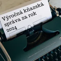 Výročná kňazská správa za r. 2024