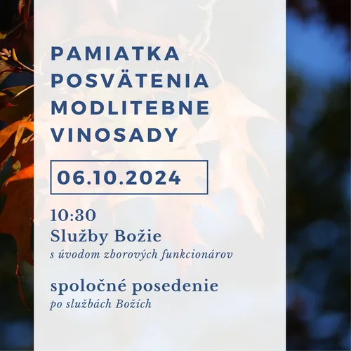 PAMIATKA POSVÄTENIA MODLITBNE VINOSADY